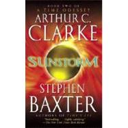 Sunstorm by Clarke, Arthur C.; Baxter, Stephen, 9780345452511