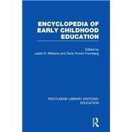 Encyclopedia of Early Childhood Education by Fromberg; Doris Pronin, 9780415672511
