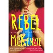 Rebel Mckenzie by Ransom, Candice F., 9780606362511