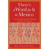 There's a Word for It in Mexico by De Mente, Boye, 9780844272511