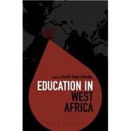 Education in West Africa by Takyi-Amoako, Emefa; Brock, Colin, 9781441142511