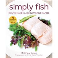 Simply Fish by Dolan, Matthew; Thieulon, Anne-Claire, 9781510752511