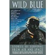 Wild Blue Stories of Survival from Air and Space by Fisher, David; Garvey, William, 9781560252511