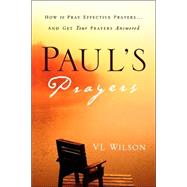 Paul's Prayers by Wilson, VL, 9781597812511