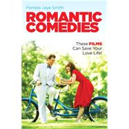 Romantic Comedies by Smith, Pamela Jaye, 9781615932511