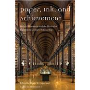 Paper, Ink, and Achievement by Cope, Kevin L.; Reverand, Cedric D., II; May, James E. (CON); Orr, Leah (CON); Scanlan, J. T. (CON), 9781684482511