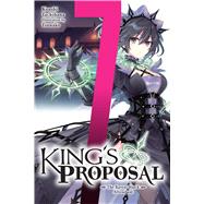 King's Proposal, Vol. 7 (light novel) The Raven-Black Attendant by Tachibana, Koushi; Tsunako; Trowell, Haydn, 9798855422511