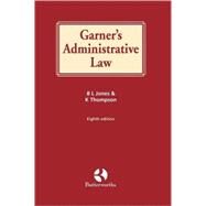 Garner's Administrative Law by Jones, Brian; Thompson, Katharine, 9780406992512