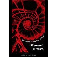 Haunted Houses Two Novels by Riddell, Charlotte; Smith, Andrew, 9780712352512