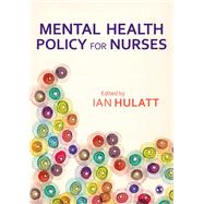 Mental Health Policy for Nurses by Hulatt, Ian, 9781446252512