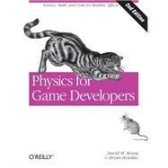 Physics for Game Developers by Bourg, David M.; Bywalec, Bryan, 9781449392512