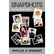 Snapshots by Stewart, Phyllis A., 9781502442512