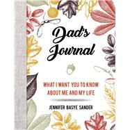 Dad's Journal by Sander, Jennifer Basye, 9781510742512