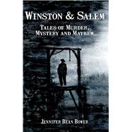 Winston & Salem by Bower, Jennifer Bean, 9781596292512