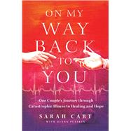 On My Way Back to You by Sarah Cart, 9781637632512