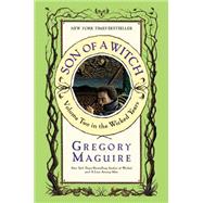 Son of a Witch by Maguire, Gregory, 9780061752513