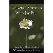 Universal Stretches by Barker, Karen, 9780741432513