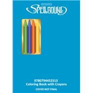 Spellbound Coloring Book with Crayons by Acampora, Courtney, 9780794452513
