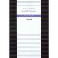 The Collected Works of James M. Buchanan by Buchanan, James M., 9780865972513