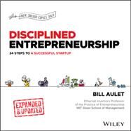 Disciplined Entrepreneurship Expanded & Updated 24 Steps to a Successful Startup by Aulet, Bill, 9781394222513