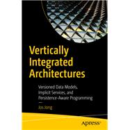 Vertically Integrated Architectures by Jong, Jos, 9781484242513