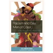 Racism and Gay Men of Color...,Giwa , Dr. Sulaimon; Han, C....,9781498582513