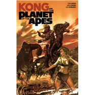 Kong on the Planet of the Apes by Ferrier, Ryan; Magno, Carlos; Guimaraes, Alex, 9781684152513