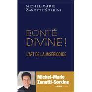 Bont divine ! by Pre Michel-Marie Zanotti-Sorkine, 9791033612513