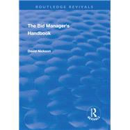 The Bid Manager's Handbook by Nickson,David, 9781138722514