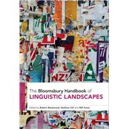 The Bloomsbury Handbook of Linguistic Landscapes by , 9781350272514