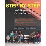 Step by Step to College and Career Success by Gardner, John N.; Barefoot, Betsy O., 9781457672514