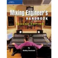 The Mixing Engineers Handbook by Owsinski, Bobby, 9781598632514