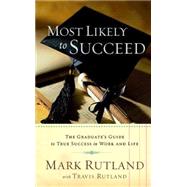 Most Likely to Succeed by Rutland, Mark, 9781599792514