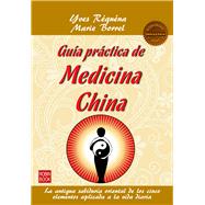 Gua prctica de medicina china by Rquna, Yves; Borrel, Marie, 9788499172514