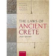 The Laws of Ancient Crete, c.650-400 BCE by Gagarin, Michael; Perlman, Paula, 9780198832515