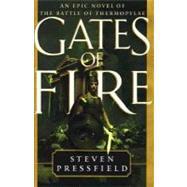 Gates of Fire by PRESSFIELD, STEVEN, 9780385492515