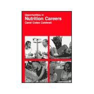 Opportunities in Nutrition Careers by Caldwell, Carol C., 9780844232515