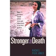 Stronger Than Death by Jones, Rachel Pieh, 9780874862515