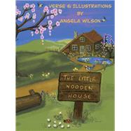 The Little Wooden House by Angela Wilson, 9781035822515