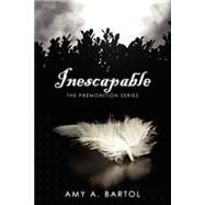 Inescapable by Bartol, Amy A., 9781461072515