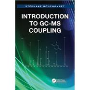 Introduction to GC-MS Coupling by Bouchonnet; StTphane, 9781466572515