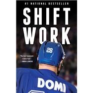 Shift Work by Domi, Tie; Lang, Jim, 9781476782515