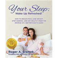 Your Sleep by Sramek, Roger A.; Geissler, Peter Scott, M.D., Ph.D., 9781502962515