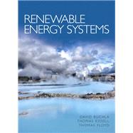 Renewable Energy Systems by Buchla, David M.; Kissell, Thomas E.; Floyd, Thomas L., 9780132622516