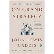 On Grand Strategy by Gaddis, John Lewis, 9780143132516