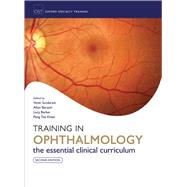 Training in Ophthalmology by Sundaram, Venki; Barsam, Allon; Barker, Lucy; Khaw, Peng, 9780199672516