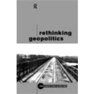 Rethinking Geopolitics by Dalby; Simon, 9780415172516