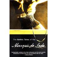 Gothic Tales of the Marquis de Sade by Sade, Marquis de; Crosland, Margaret; Crosland, Margaret, 9780720612516
