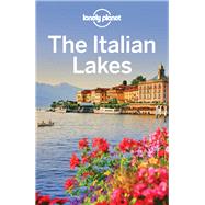 Lonely Planet The Italian Lakes 3 by Hardy, Paula; Di Duca, Marc; St Louis, Regis, 9781786572516