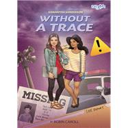 Without a Trace by Miller, Robin Caroll, 9780310742517